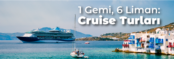 Cruise Turları